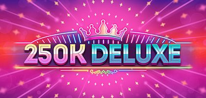 250k Deluxe